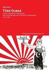 Türk Olmak - İstanbul Bilgi Üniversitesi Yayınları