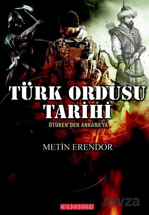 Türk Ordusu Tarihi - Bilgeoğuz Yayınları