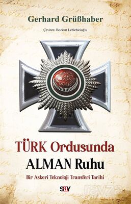 Türk Ordusunda Alman Ruhu - 1