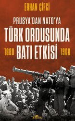 Türk Ordusunda Batı Etkisi / Prusya'dan NATO'ya - Kronik Kitap