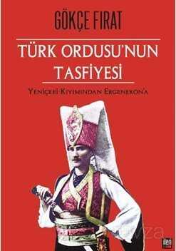 Türk Ordusu'nun Tasfiyesi - İleri Yayınları