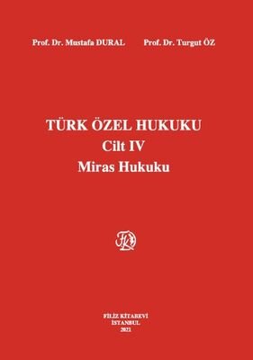 Türk Özel Hukuku Cilt 4 Miras Hukuku - 1