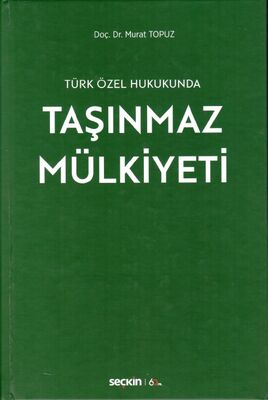 Türk Özel Hukukunda Taşınmaz Mülkiyeti - 1