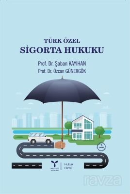 Türk Özel Sigorta Hukuku - 1