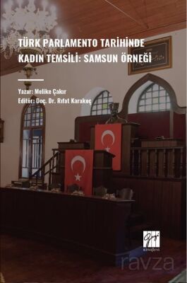 Türk Parlamento Tarihinde Kadın Temsili: Samsun Örneği - 1