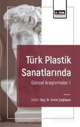 Türk Plastik Sanatlarında Güncel Araştırmalar I - Eğitim Kitabevi