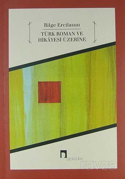 Türk Roman ve Hikayesi Üzerine - 1