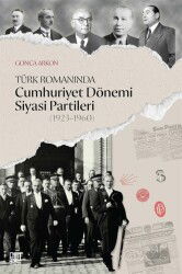 Türk Romanında Cumhuriyet Dönemi Siyasi Partileri (1923-1960) - Palet Yayınları (Konya)