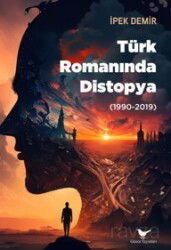 Türk Romanında Distopya (1990-2019) - Günce Yayınları