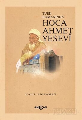 Türk Romanında Hoca Ahmet Yesevi - 1