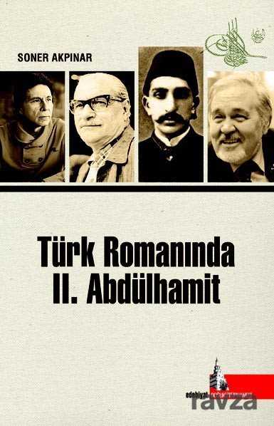 Türk Romanında II. Abdülhamit - 1