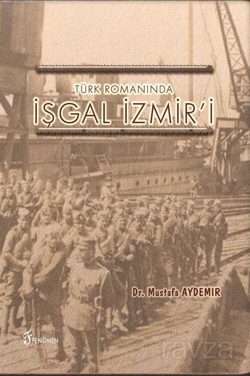 Türk Romanında İşgal İzmir'i - 1