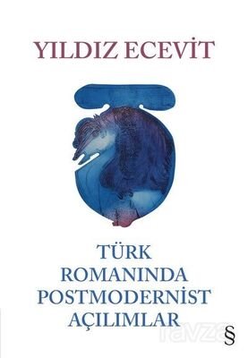 Türk Romanında Postmodernist Açılımlar (Ciltli) - 1