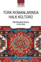 Türk Romanlarında Halk Kültürü - Ihlamur Akademi