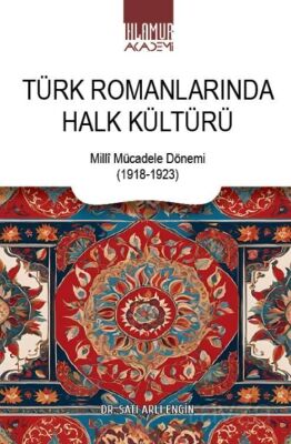 Türk Romanlarında Halk Kültürü - 1