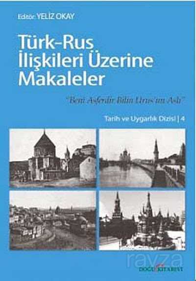 Türk-Rus İlişkileri Üzerine Makaleler - Doğu Kitabevi