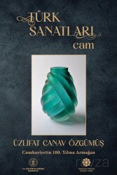 Türk Sanatları / Cam - Türk Kültürüne Hizmet Vakfı Yayınları (TKHV)