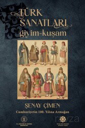 Türk Sanatları / Giyim - Kuşam - Türk Kültürüne Hizmet Vakfı Yayınları (TKHV)