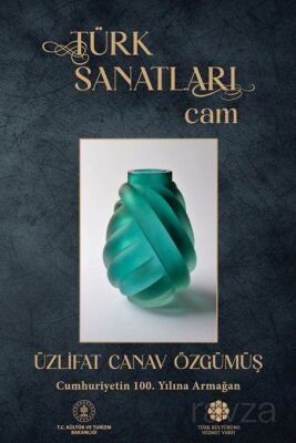Türk Sanatları / Cam - 1