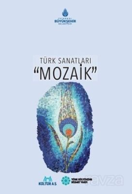 Türk Sanatları / Mozaik - 1