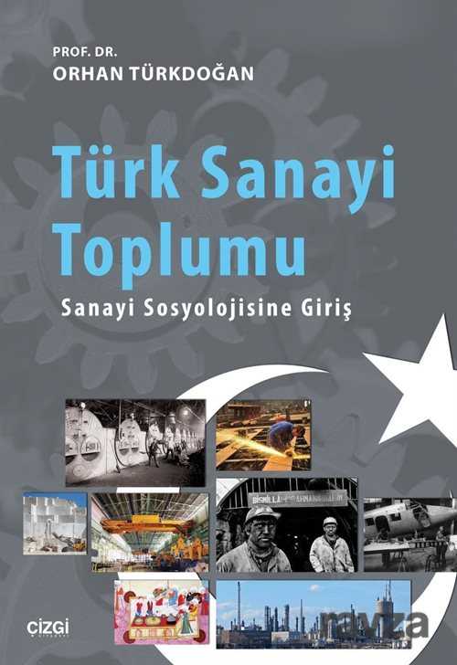 Türk Sanayi Toplumu - Çizgi Kitabevi