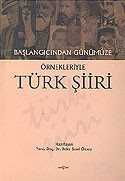 Türk Şiiri/Başlangıcından Günümüze Örnekleriyle - Akçağ Yayınları