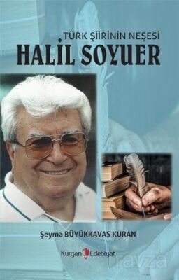 Türk Şiirinin Neşesi Halil Soyuer - 1