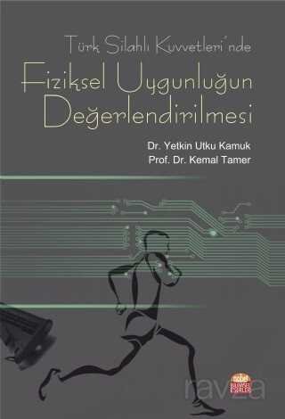Türk Silahlı Kuvvetleri'nde Fiziksel Uygunluğun Değerlendirilmesi - 1