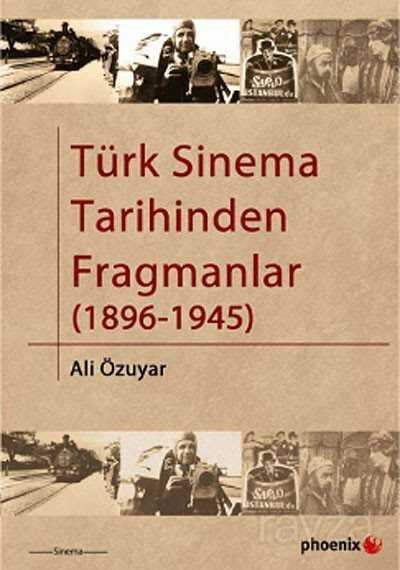 Türk Sinema Tarihinden Fragmanlar (1896-1945) - 1
