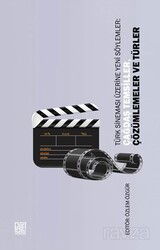 Türk Sineması Üzerine Yeni Söylemler: Çağdaş Temsiller, Çözümlemeler ve Türler - Palet Yayınları (Konya)