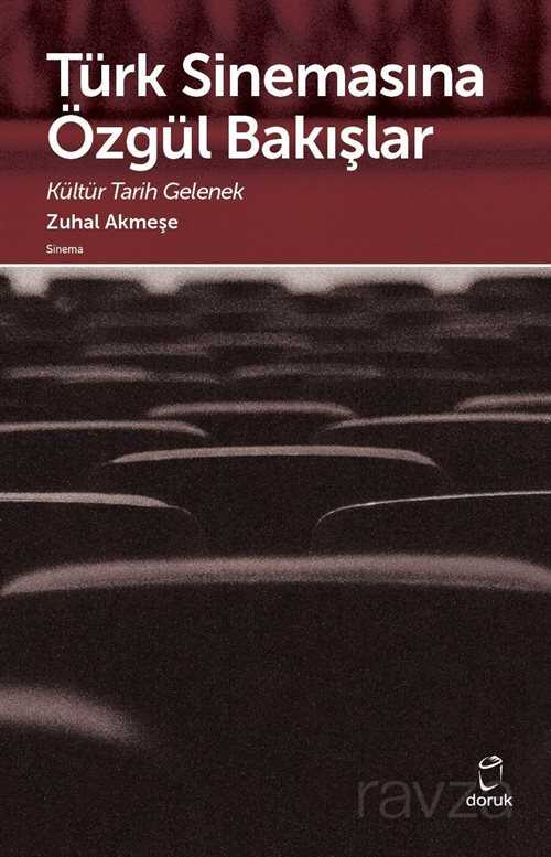 Türk Sinemasına Özgül Bakışlar - Doruk Yayınları
