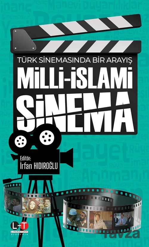 Türk Sinemasında Bir Arayış Milli-İslami Sinema - Literatürk Yayınları (Konya)