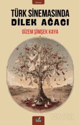 Türk Sinemasında Dilek Ağacı - İzan Yayıncılık
