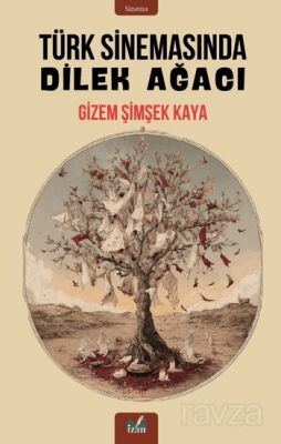 Türk Sinemasında Dilek Ağacı - 1