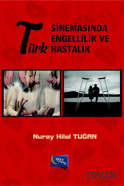 Türk Sinemasında Engellik ve Hastalık - 1