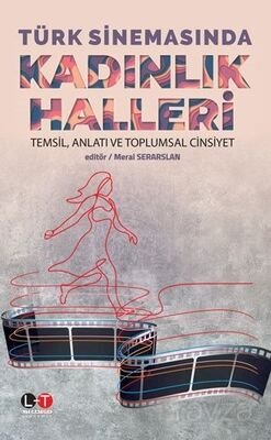 Türk Sinemasında Kadınlık Halleri - 1