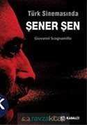 Türk Sinemasında Şener Şen - 3