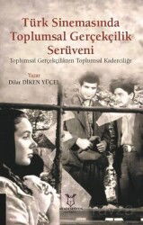 Türk Sinemasında Toplumsal Gerçekçilik Serüveni - Akademisyen Kitabevi