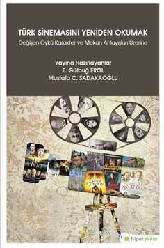 Türk Sinemasını Yeniden Okumak - Hiper Yayın