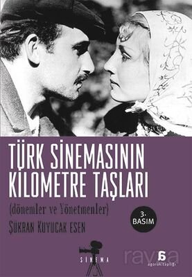 Türk Sinemasının Kilometre Taşları - 1