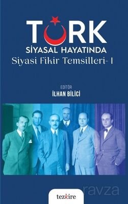 Türk Siyasal Hayatında Siyasi Fikirler Temsilleri 1 - 1