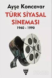 Türk Siyasal Sineması (1960-1990) - Urzeni
