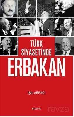 Türk Siyasetinde Erbakan - 1