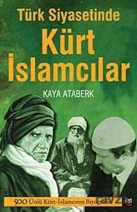 Türk Siyasetinde Kürt İslamcılar - 1