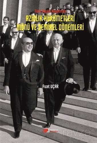 Türk Siyasi Hayatında Azınlık Hükümetleri İnönü ve Demirel Dönemleri - Berikan Yayınevi