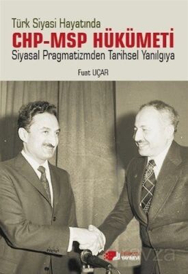 Türk Siyasi Hayatında CHP-MSP Hükümeti - 1