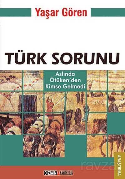 Türk Sorunu - 1