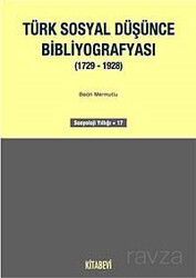 Türk Sosyal Düşünce Bibliyografyası (1729-1928) - Kitabevi Yayıncılık