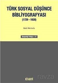 Türk Sosyal Düşünce Bibliyografyası (1729-1928) - 1