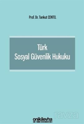 Türk Sosyal Güvenlik Hukuku - 1